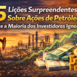 5 Lições Surpreendentes Sobre Ações de Petróleo que a Maioria dos Investidores Ignora 5 5 Lições Surpreendentes Sobre Ações de Petróleo que a Maioria dos Investidores Ignora